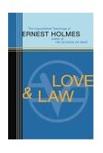 Love and Law The Unpublished Teachings 2004 9781585423026 Front Cover