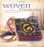 Woven Treasures One-of-a-Kind Bags with Folk Weaving Techniques 2009 9781596681026 Front Cover
