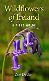 Wildflowers of Ireland A Field Guide  9781848892026 Front Cover