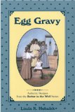 Egg Gravy Authentic Recipes from the Butter in the Well Series 1994 9781886652026 Front Cover