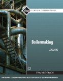 Boilermaking Trainee Guide, Level 1  cover art