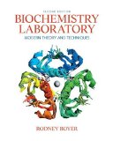 Biochemistry Laboratory Modern Theory and Techniques