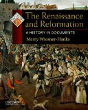Renaissance and Reformation A History in Documents