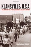 Klansville, U. S. A. The Rise and Fall of the Civil Rights-Era Ku Klux Klan cover art