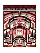 Northwest Coast Indian Art An Analysis of Form cover art