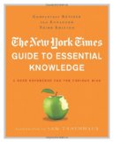 New York Times Guide to Essential Knowledge A Desk Reference for the Curious Mind 3rd 9780312643027 Front Cover