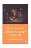 Science in Europe, 1500-1800: a Primary Sources Reader  cover art