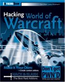 Hacking World of Warcraft 2007 9780470110027 Front Cover