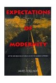 Expectations of Modernity Myths and Meanings of Urban Life on the Zambian Copperbelt cover art