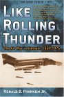 Like Rolling Thunder The Air War in Vietnam, 1964-1975 2005 9780742543027 Front Cover