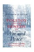 Tolstoy and the Genesis of War and Peace  9780801419027 Front Cover