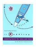 Introduction to Paddling Canoeing Basics for Lakes and Rivers cover art