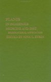 Plants and Indigenous Medicine and Diet Biobehavioral Approaches 1986 9780913178027 Front Cover