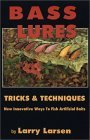 Bass Lures Tricks and Techniques 1988 9780936513027 Front Cover