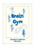 Brain Gym Teacher&#39;s Edition 