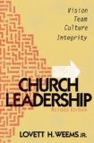 Church Leadership Vision, Team, Culture, Integrity, Revised Edition cover art