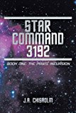 Star Command 3192 Book One: the Pirate Incursion 2010 9781452021027 Front Cover