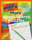 Complete Idiot's Guide to More Word Search Puzzles 2010 9781615640027 Front Cover