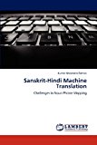 Sanskrit-Hindi MacHine Translation 2012 9783659125027 Front Cover