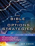 The Bible of Options Strategies: The Definitive Guide for Practical Trading Strategies