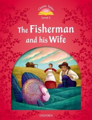 Fisherman and His Wife 2nd 9780194239028 Front Cover