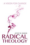 Radical Theology A Vision for Change  9780253022028 Front Cover