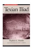 Texian Iliad A Military History of the Texas Revolution, 1835-1836 cover art