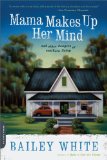Mama Makes up Her Mind And Other Dangers of Southern Living cover art