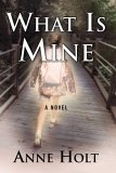 What Is Mine  9780446578028 Front Cover