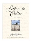 Letters to Callie Jack Wade's Story 2001 9780671521028 Front Cover