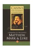 Matthew, Mark, and Luke A Harmony of the Gospels 1995 9780802808028 Front Cover
