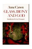 Glass, Irony and God 