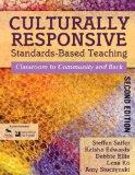 Culturally Responsive Standards-Based Teaching Classroom to Community and Back