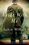 Abide with Me A Novel 2013 9781451667028 Front Cover