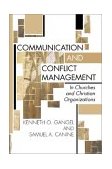 Communication and Conflict Management In Churches and Christian Organizations cover art