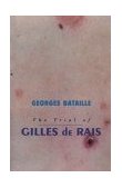 Trial of Gilles de Rais  9781878923028 Front Cover