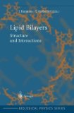 Lipid Bilayers Structure and Interactions 2010 9783642087028 Front Cover