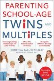 Parenting School-Age Twins and Multiples 2007 9780071469029 Front Cover