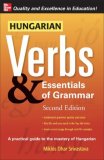 Hungarian Verbs &amp; Essentials of Grammar 2E. 2nd 2008 9780071498029 Front Cover