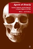 Agents of Atrocity Leaders, Followers, and the Violation of Human Rights in Civil War  9780230619029 Front Cover