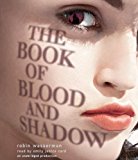 The Book of Blood and Shadow: 2012 9780307968029 Front Cover