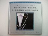 Buttons, Beads, Ribbons, and Lace 1994 9780517103029 Front Cover