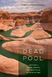 Dead Pool Lake Powell, Global Warming, and the Future of Water in the West cover art