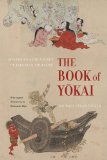Book of Yokai Mysterious Creatures of Japanese Folklore  9780520271029 Front Cover