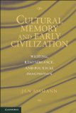 Cultural Memory and Early Civilization Writing, Remembrance, and Political Imagination  9780521188029 Front Cover