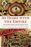 At Home with the Empire Metropolitan Culture and the Imperial World cover art