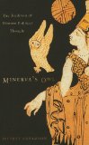 Minerva's Owl The Tradition of Western Political Thought  9780674057029 Front Cover