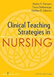 Clinical Teaching Strategies in Nursing  9780826140029 Front Cover