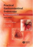 Practical Gastrointestinal Endoscopy The Fundamentals 6th 9781405159029 Front Cover