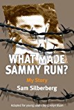 What Made Sammy Run? My Story 2013 9781482321029 Front Cover